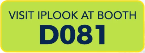 VISIT IPLOOK AT BOOTHD081